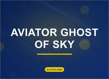 Aviator Ghost of Sky
