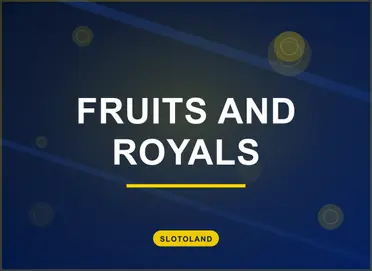 Fruits And Royals