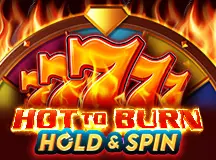 Hot to Burn Hold and Spin